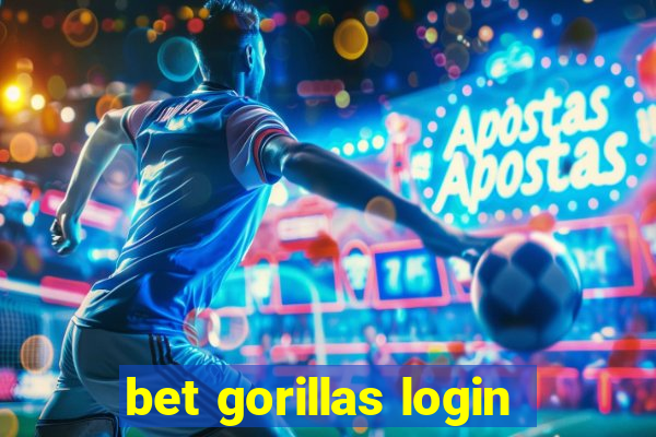 bet gorillas login